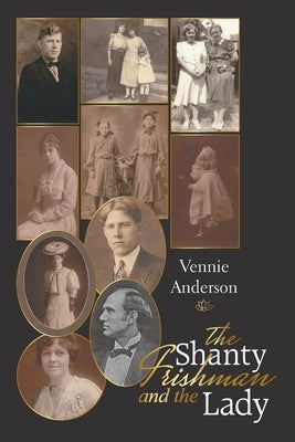 The Shanty Irishman and the Lady by Anderson, Vennie