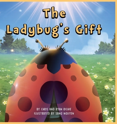 The Ladybugs Gift by Richie, Chris