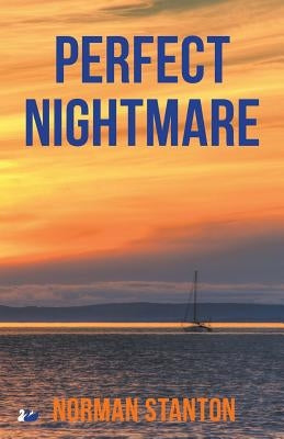 Perfect Nightmare by Stanton, Norman