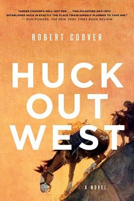Huck Out West by Coover, Robert