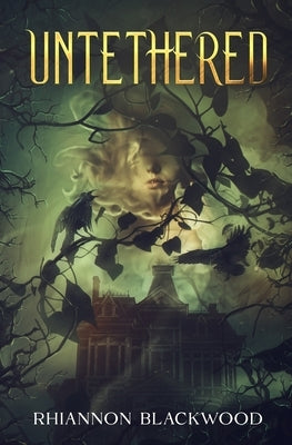 Untethered by Blackwood, Rhiannon
