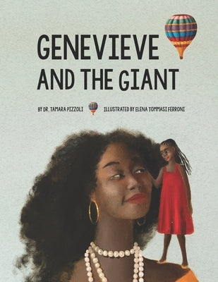 Genevieve and the Giant by Ferroni, Elena Tommasi