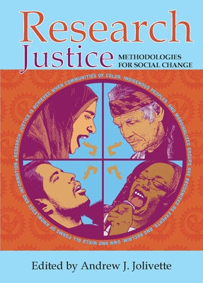 Research Justice: Methodologies for Social Change by Jolivette, Andrew J.