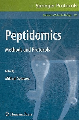 Peptidomics: Methods and Protocols by Soloviev, Mikhail