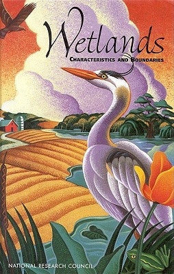 Wetlands: Characteristics and Boundaries by National Research Council