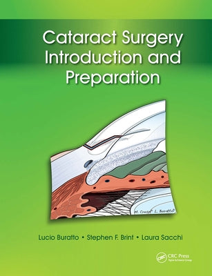 Cataract Surgery: Introduction and Preparation by Buratto, Lucio