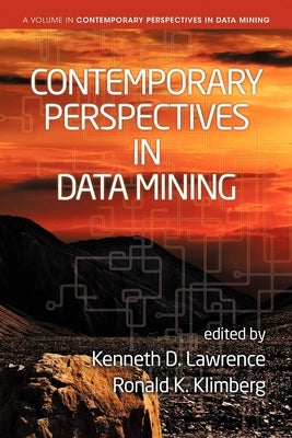 Contemporary Perspectives in Data Mining by Lawrence, Kenneth D.