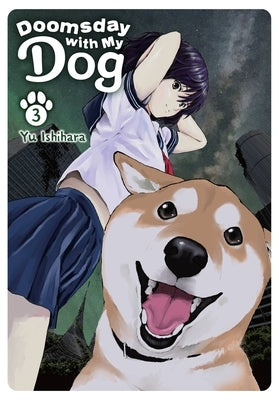 Doomsday with My Dog, Vol. 3: Volume 3 by Ishihara, Yu