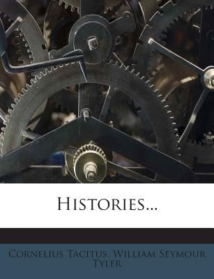 Histories... by Tacitus, Cornelius