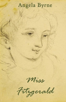 Miss Fitzgerald by Byrne, Angela
