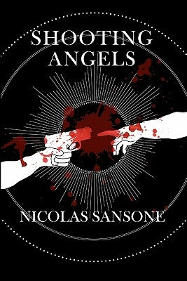 Shooting Angels by Sansone, Nicolas