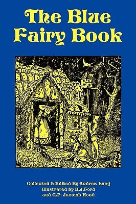 The Blue Fairy Book by Lang, Andrew