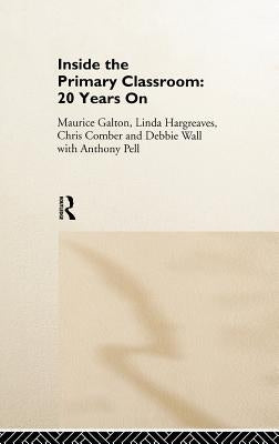 Inside the Primary Classroom: 20 Years On by Comber, Chris