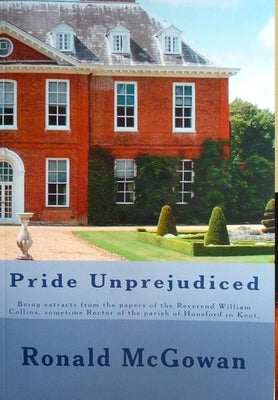 Pride Unprejudiced by McGowan, Ronald