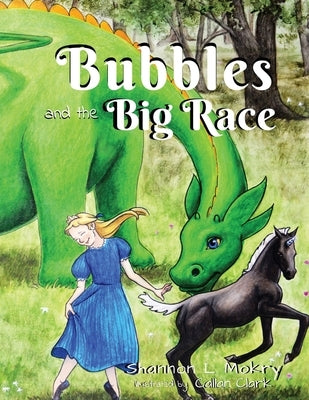Bubbles and the Big Race by Mokry, Shannon L.