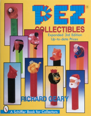 Pez Collectibles by Geary, Richard