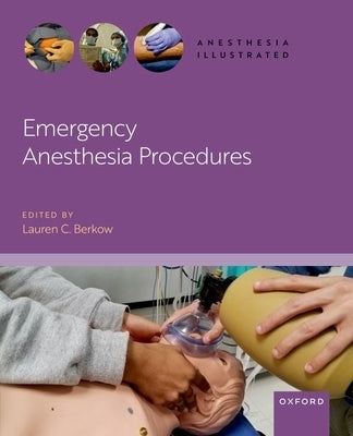 Emergency Anesthesia Procedures by Berkow MD Fasa, Lauren C.
