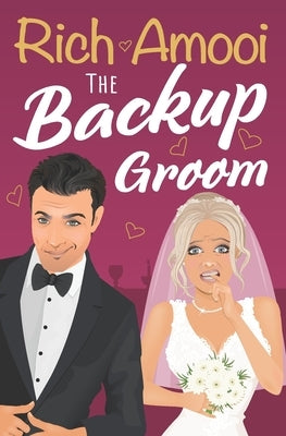 The Backup Groom by Amooi, Rich
