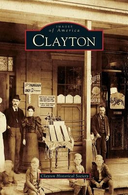 Clayton by Clayton Historical Society