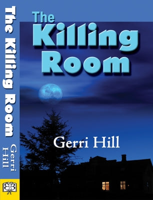 The Killing Room by Hill, Gerri