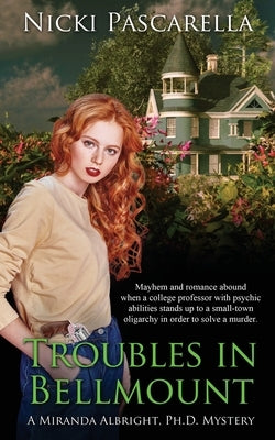 Troubles in Bellmount by Pascarella, Nicki