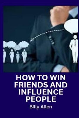 Secret of Making Friends and Influencing People by Allen, Billy