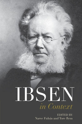 Ibsen in Context by Fulsås, Narve