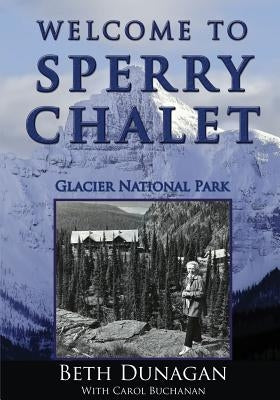 Welcome to Sperry Chalet by Dunagan, Beth