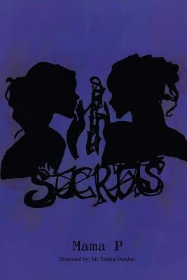 Secrets by Mama P.