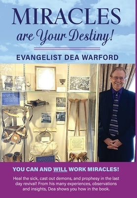 Miracles are Your Destiny! by Warford, Dea
