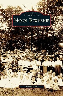 Moon Township by Berton, Mark