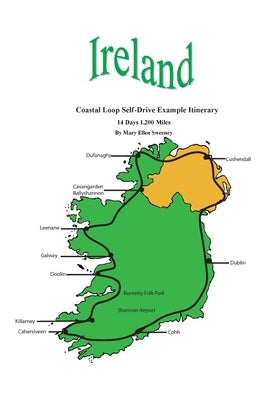 Ireland Coastal Loop Self-Drive Example Itinerary by Ellen Sweeney, Mary