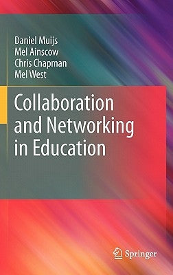 Collaboration and Networking in Education by Muijs, Daniel