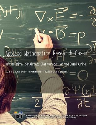 Applied Mathematics Research Cases by Ahmad, S. P.