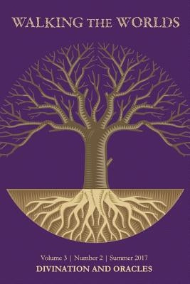 Divination and Oracles by Worlds, Walking the