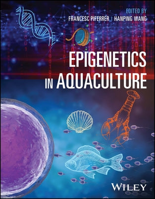 Epigenetics in Aquaculture by Piferrer, Francesc