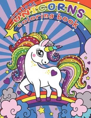 Magical Unicorns Coloring Book: Kids Learn Colors with Color Wonder and Magic Coloring Book for Kids by Krystal, Richard