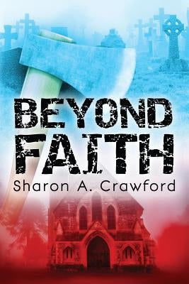 Beyond Faith by Crawford, Sharon a.