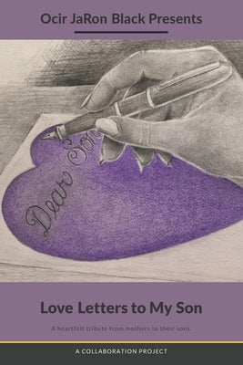 Love Letters to My Son by Black, Ocir Jaron