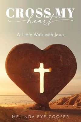 Cross My Heart by Cooper, Melinda Eye