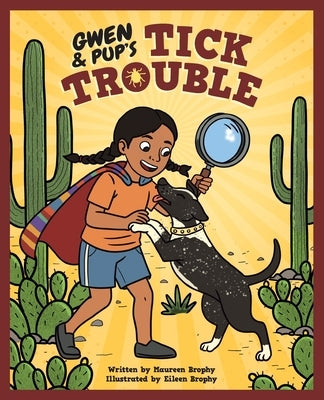 Gwen and Pup's Tick Trouble by Brophy, Maureen