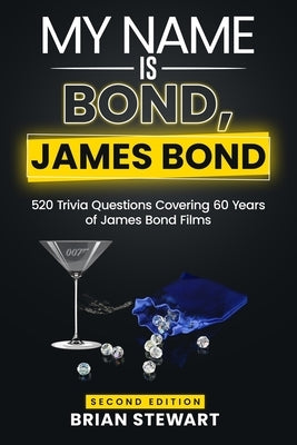 My Name is Bond, James Bond (Second Edition) by Stewart, Brian