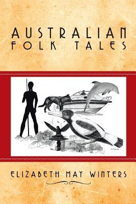 Australian Folk Tales by Winters, Elizabeth May