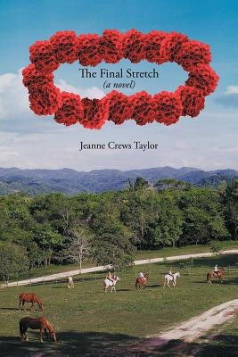 The Final Stretch by Taylor, Jeanne Crews