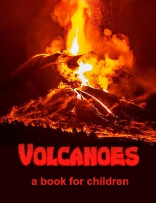 Volcanoes - a book for children by Booysen, Linda