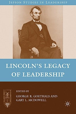 Lincoln's Legacy of Leadership by Goethals, G.