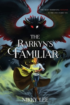 The Rarkyn's Familiar by Lee, Nikky