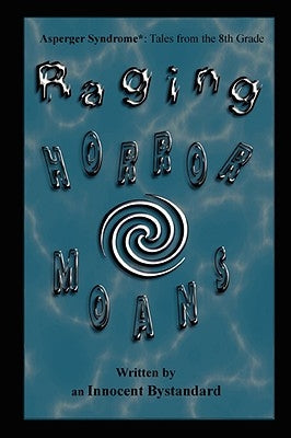 Raging Horrormoans by Dunton, Jessica