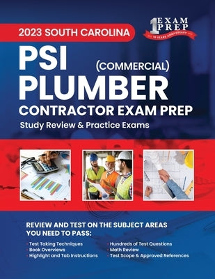 2023 South Carolina PSI Commercial Plumber Exam Prep: 2023 Study Review & Practice Exams by Inc, Upstryve