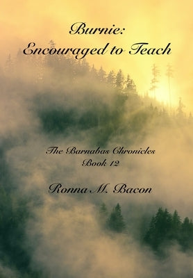 Burnie: Encouraged to Teach by Bacon, Ronna M.